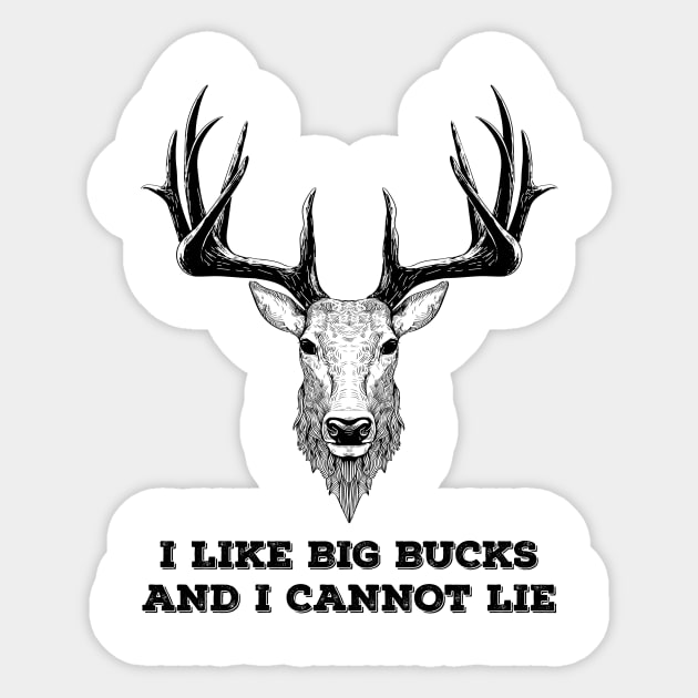 I LIKE BIG BUCKS AND I CANNOT LIE Sticker by animales_planet